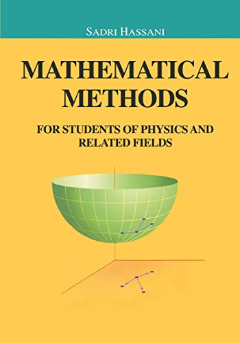 9780387989587: Mathematical Methods: For Students of Physics and Related Fields