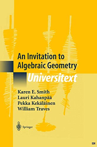 Stock image for An Invitation to Algebraic Geometry (Universitext) for sale by Feldman's  Books