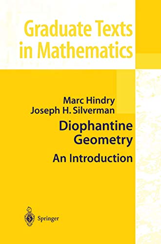 DIOPHANTINE GEOMETRY: AN INTRODUCTION. Graduate Texts in Mathematics 201