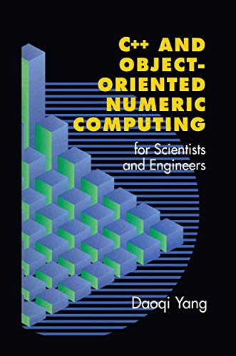 9780387989907: C++ and Object-Oriented Numeric Computing for Scientists and Engineers