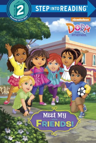Beispielbild fr Meet My Friends! (Dora and Friends) zum Verkauf von Better World Books