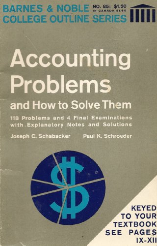 Accounting Problems and How to Solve Them (College Outline) (9780389000020) by Joseph Schabacker