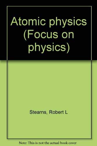 Stock image for Atomic Physics (Focus on Physics) for sale by SecondSale