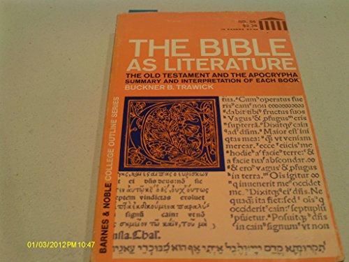 Imagen de archivo de The Bible as literature: The Old Testament and Apocrypha (College outline series no. 56) a la venta por BooksRun