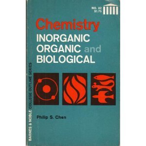 Stock image for Chemistry: Inorganic, Organic and Biological (College Outline Series) for sale by BookDepart