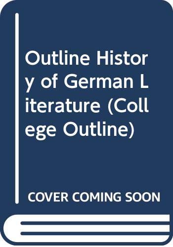 Stock image for Outline History of German Literature (College Outline) for sale by Wonder Book