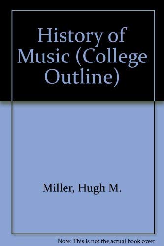 Stock image for History of Music (College Outline) for sale by Better World Books