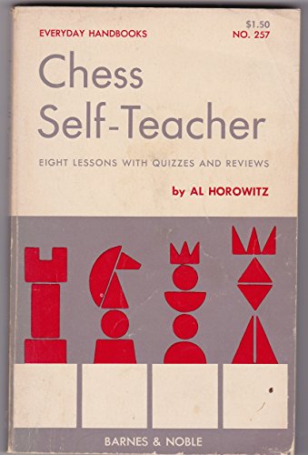 Beispielbild fr Chess Self-teacher (Everyday Handbooks) zum Verkauf von HPB Inc.