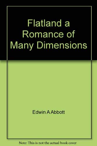 Imagen de archivo de Flatland: A Romance of Many Dimensions a la venta por Wonder Book