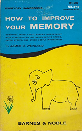 9780389002659: How To Improve Your Memory (Everyday Handbooks No. 273)