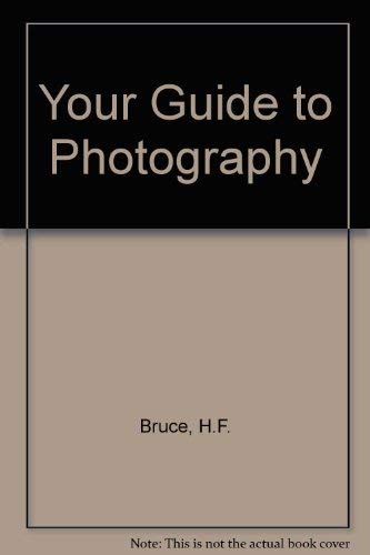 Imagen de archivo de Your Guide to Photography: A Practical Guide a la venta por gearbooks