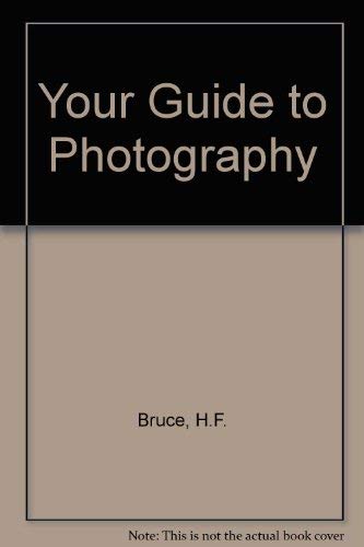 Stock image for Your Guide to Photography: A Practical Guide for sale by gearbooks