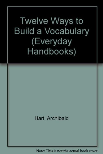 9780389003052: Twelve Ways to Build a Vocabulary (Everyday Handbooks)