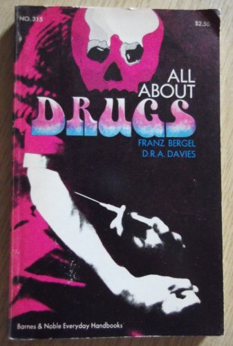 Imagen de archivo de All about drugs (Barnes & Noble everyday handbooks, no. 315) a la venta por ThriftBooks-Dallas