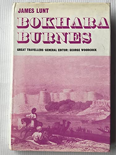 Beispielbild fr Bokhara Burnes (Great Travellers) zum Verkauf von BASEMENT BOOKS