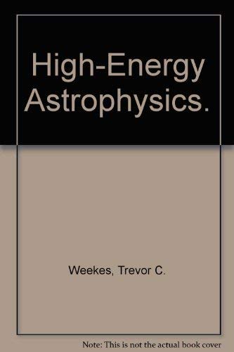 9780389010661: High-Energy Astrophysics