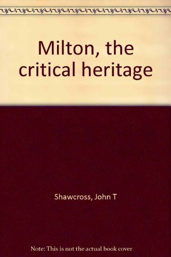 9780389010944: Milton, the critical heritage