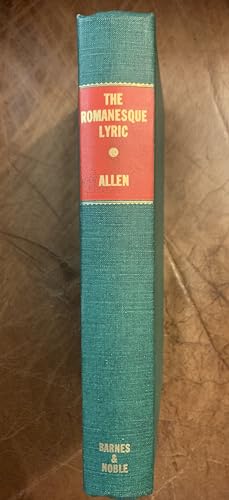 The Romanesque lyric;: Studies in its background and development from Petronius to the Cambridge songs, 50-1050 (9780389011729) by Allen, Philip Schuyler