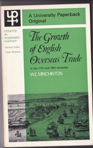 9780389013143: THE GROWTH OF ENGLISH OVERSEAS TRADE IN THE 17TH AND 18TH CENTURIES.