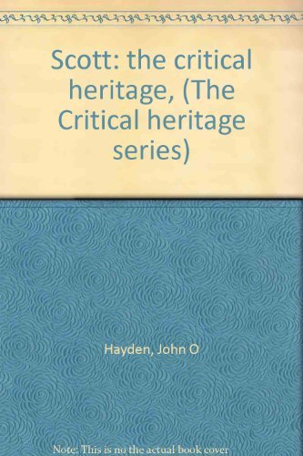 Beispielbild fr Scott : The Critical Heritage zum Verkauf von Better World Books