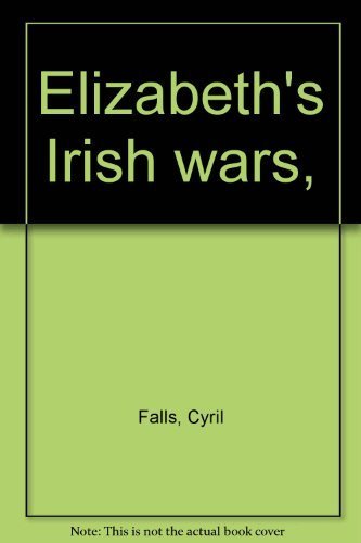 9780389039617: Elizabeth's Irish wars,