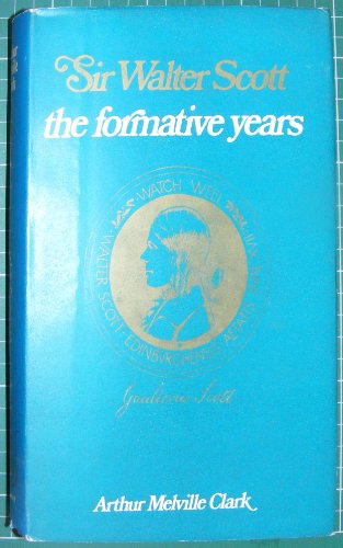 9780389039709: Sir Walter Scott: The Formative Years