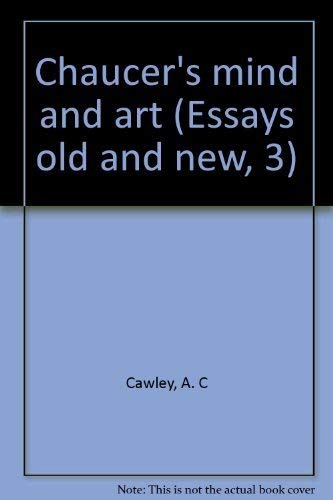 9780389039839: Chaucer's mind and art (Essays old and new, 3)