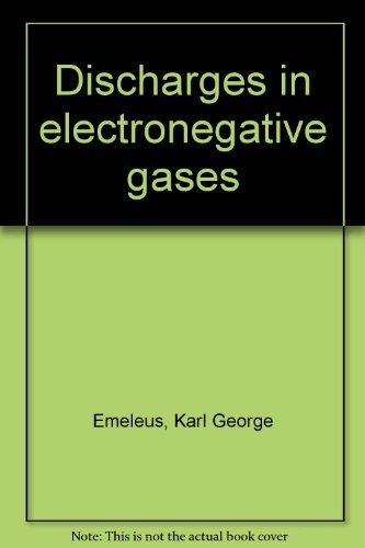 Stock image for Discharges in Electronegative Gases for sale by Better World Books: West