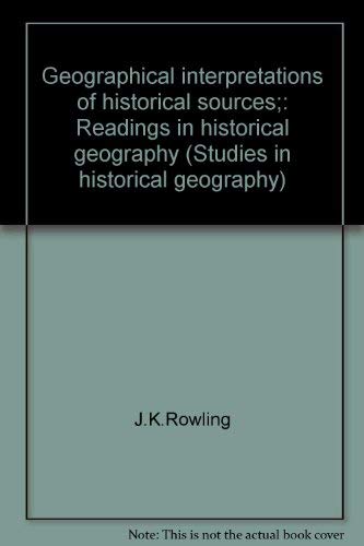 9780389040361: Title: Geographical interpretations of historical sources