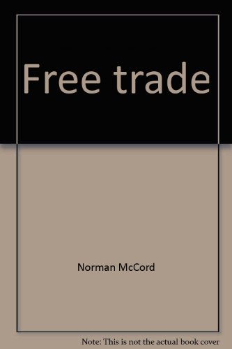 Beispielbild fr Free Trade : Theory and Practice from Adam Smith to Keynes zum Verkauf von Better World Books