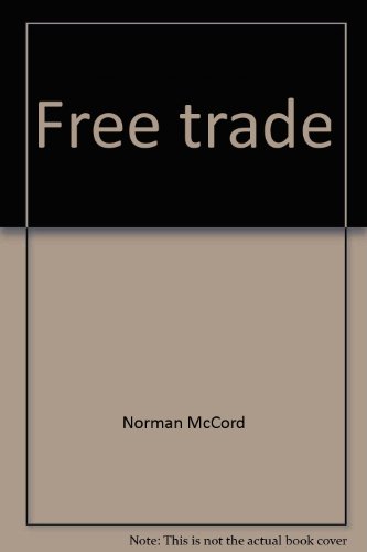 Imagen de archivo de Free Trade : Theory and Practice from Adam Smith to Keynes a la venta por Better World Books