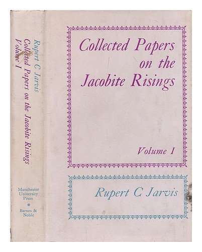 9780389041320: Collected papers on the Jacobite risings. Vol.1 / Rupert C. Jarvis [Volume 1 only]