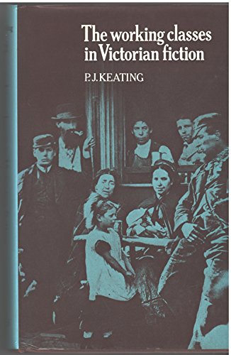 Stock image for The Working Classes In Victorian Fiction for sale by Midtown Scholar Bookstore