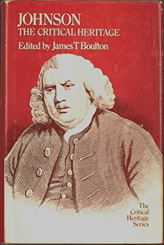 Johnson: the critical heritage. (9780389041801) by BOLTON, JAMES T., ED.