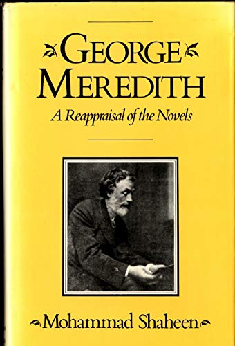 9780389200222: George Meredith, a Reappraisal of the Novels