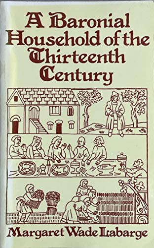 Beispielbild fr A Baronial Household of the Thirteenth Century zum Verkauf von Better World Books