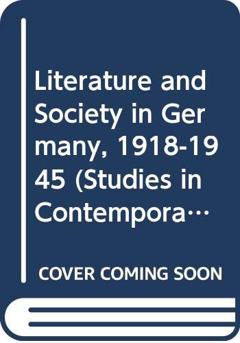 9780389200369: LITERATURE AMP SOCIETY IN GERMA: 3 (Literature in Context)