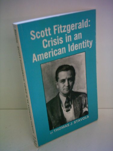 Beispielbild fr Scott Fitzgerald: Crisis in an American Identity. [Vision Critical Studies] zum Verkauf von G. & J. CHESTERS