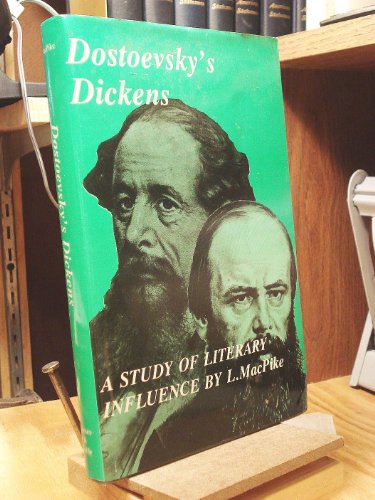 Imagen de archivo de Dostoevsky's Dickens : A Study of Literary Influence a la venta por Novel Ideas Books & Gifts