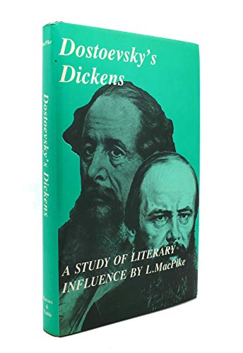 Stock image for Dostoevsky's Dickens : A Study of Literary Influence for sale by Novel Ideas Books & Gifts