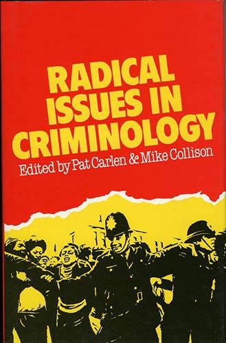 Stock image for Radical Issues in Criminology for sale by Tiber Books