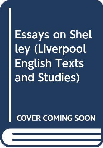 Beispielbild fr Essays on Shelley zum Verkauf von GloryBe Books & Ephemera, LLC