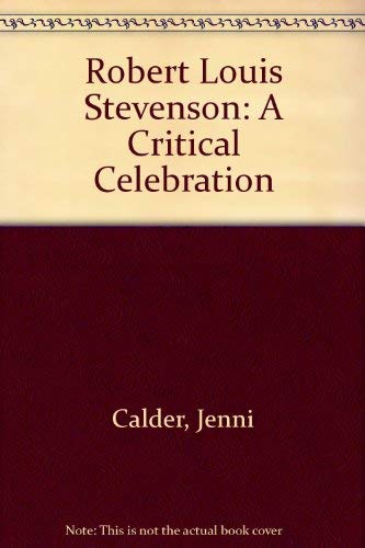 Stock image for Robert Louis Stevenson : A Critical Celebration for sale by Better World Books: West