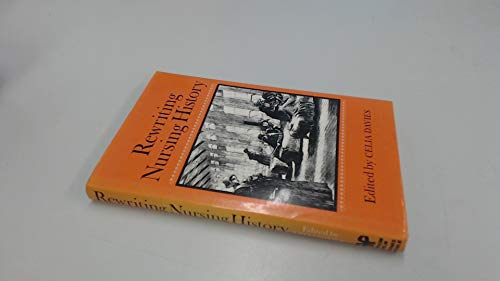 Beispielbild fr Rewriting Nursing History zum Verkauf von BoundlessBookstore