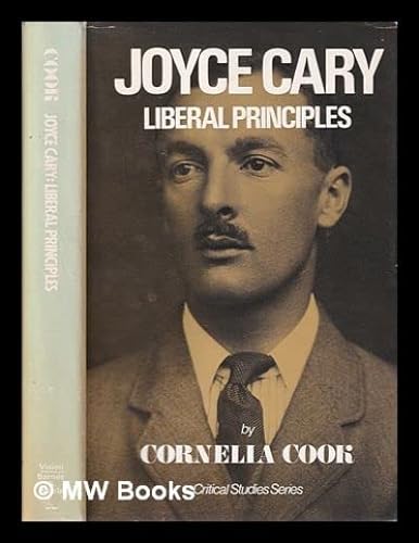 9780389202011: Joyce Cary: Liberal Principles (Critical Studies Series)