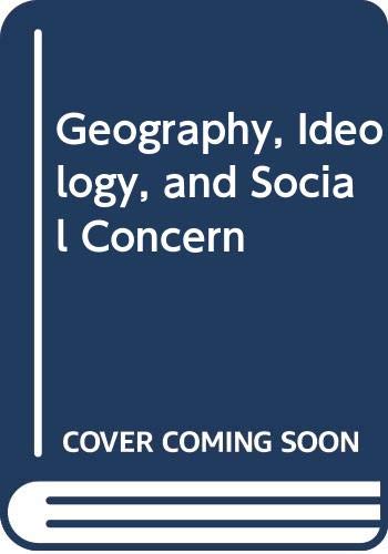 Imagen de archivo de Geography, Ideology and Social Concern a la venta por Better World Books