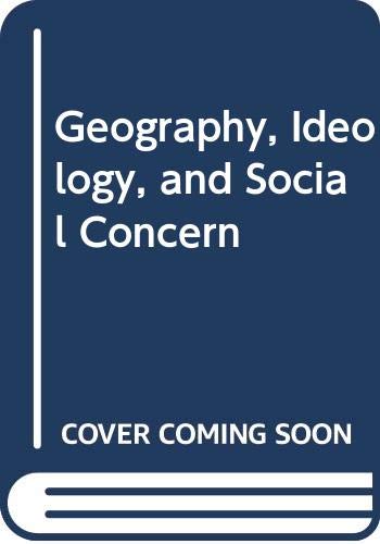 Stock image for Geography, Ideology and Social Concern for sale by Zubal-Books, Since 1961