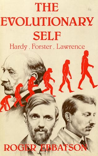 9780389202974: The Evolutionary Self: Hardy, Forster, Lawrence