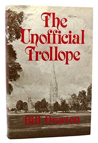 9780389203025: The Unofficial Trollope
