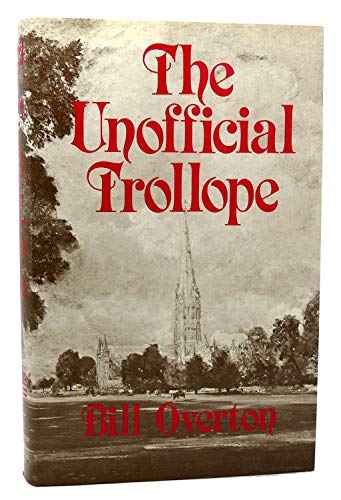 Stock image for The Unofficial Trollope for sale by Murphy-Brookfield Books